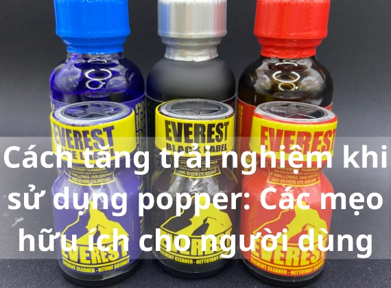 Cách tăng trải nghiệm khi sử dụng popper: Các mẹo hữu ích cho người dùng