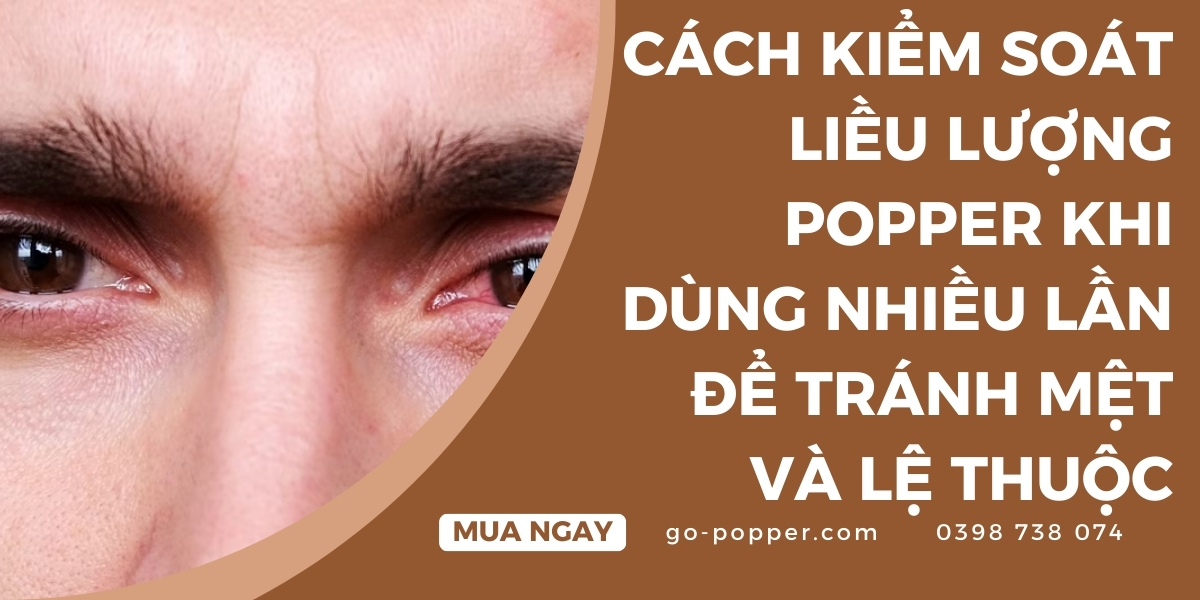Các dấu hiệu cảnh báo về việc sử dụng popper quá mức
