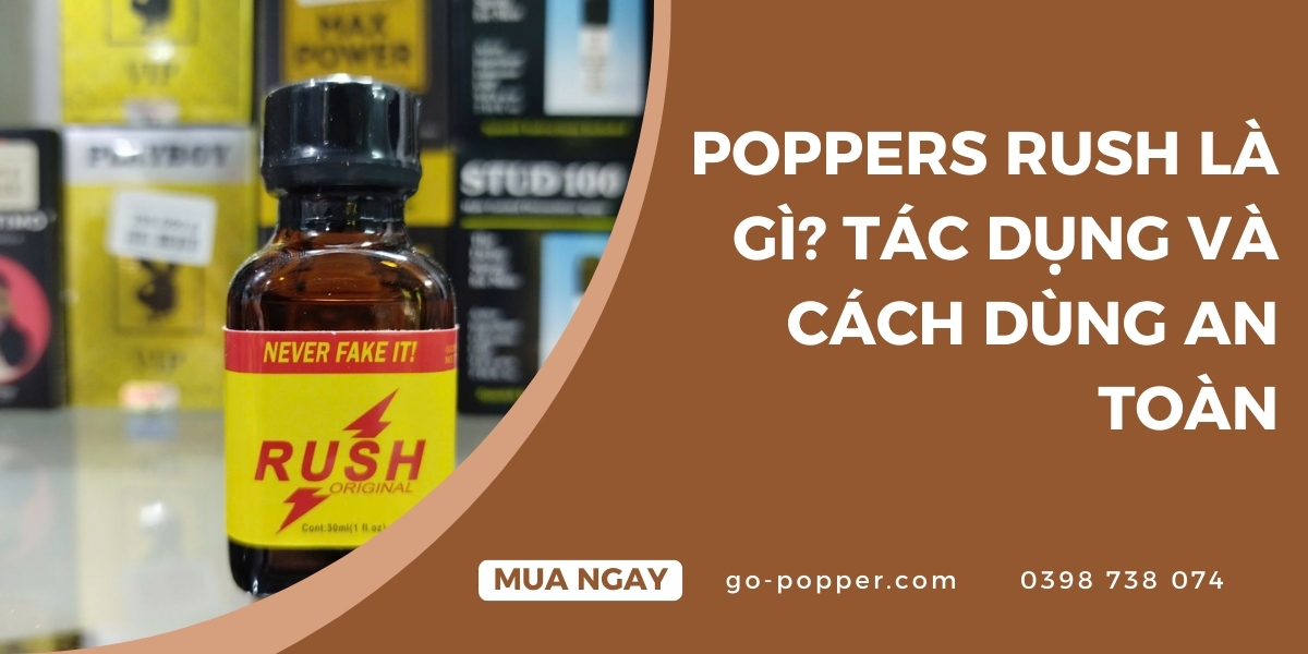 Cách dùng Poppers Rush an toàn và hiệu quả