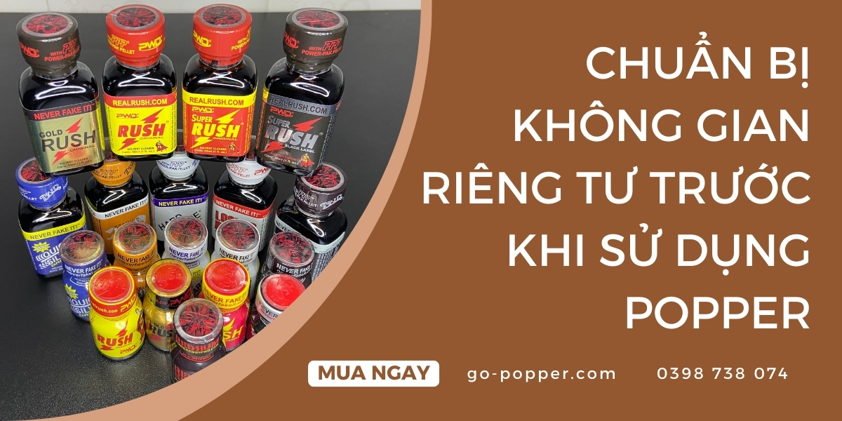 Chuẩn bị không gian riêng tư trước khi sử dụng popper
