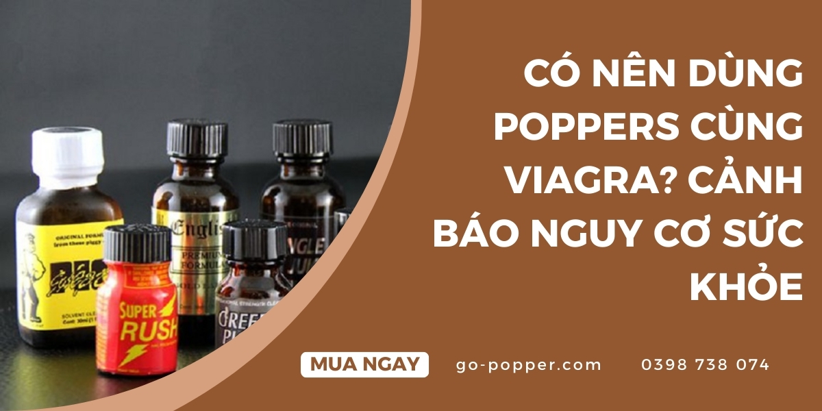 Cơ chế hoạt động của Poppers và Viagra