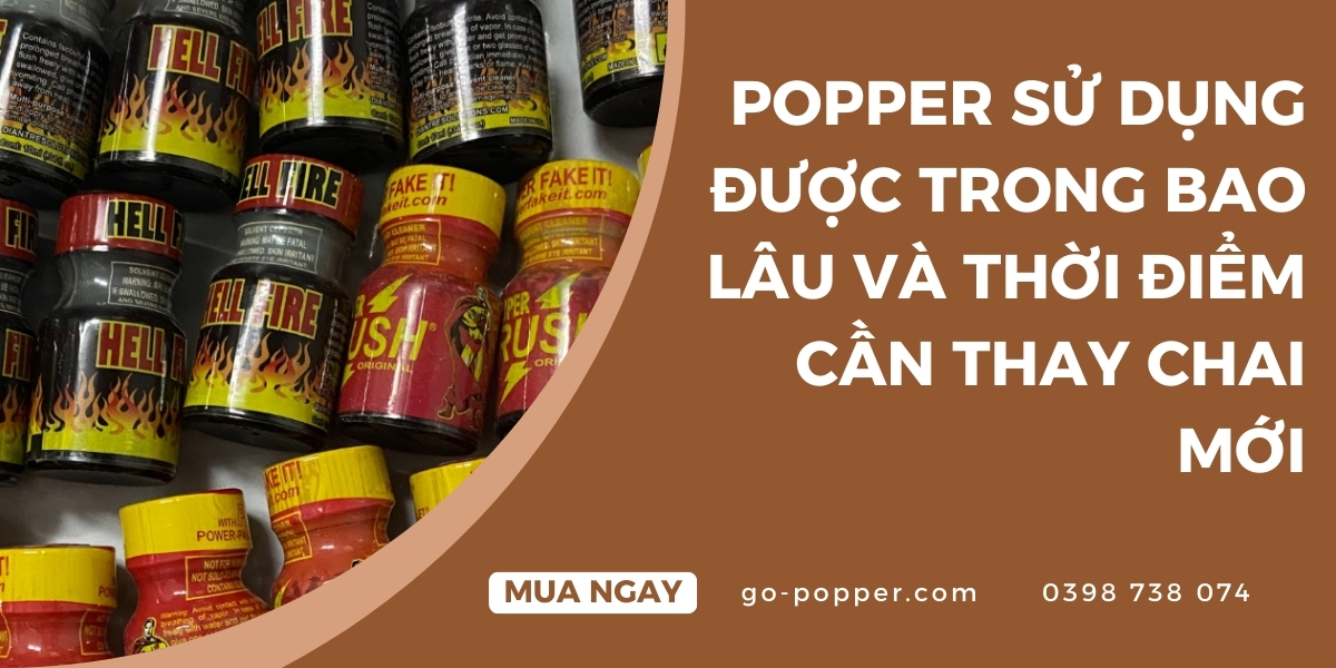 Giải đáp thắc mắc thường gặp về thời gian sử dụng popper