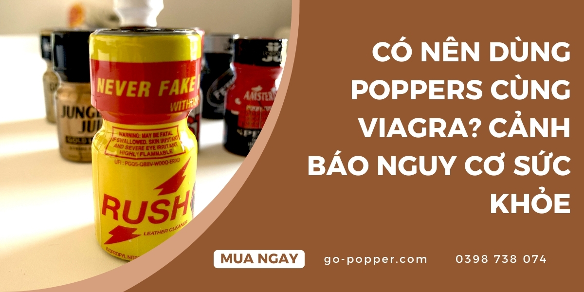Giới thiệu về Poppers và Viagra