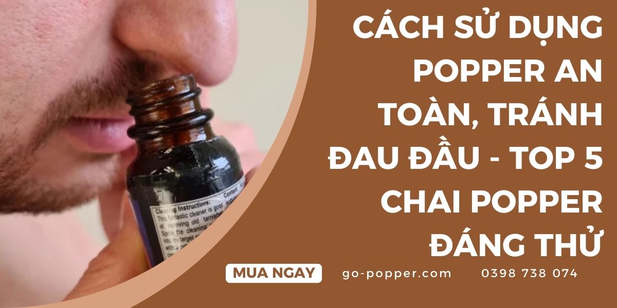 Hiểu đúng về Popper và nguyên nhân gây đau đầu