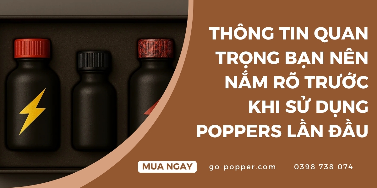 Hướng dẫn sử dụng poppers an toàn cho người mới