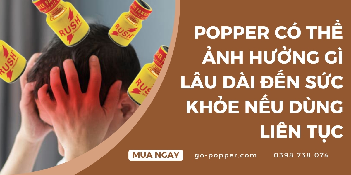 Những ảnh hưởng lâu dài của Popper đến sức khỏe