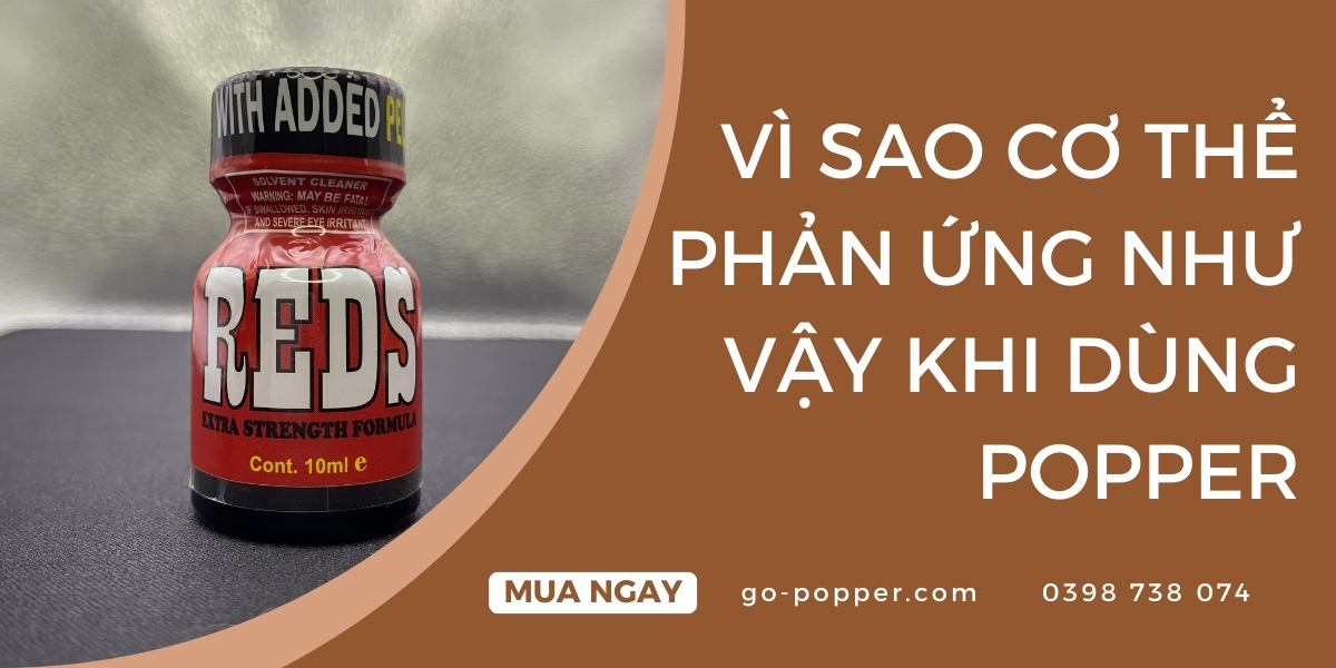 Vì sao cơ thể phản ứng như vậy khi dùng popper