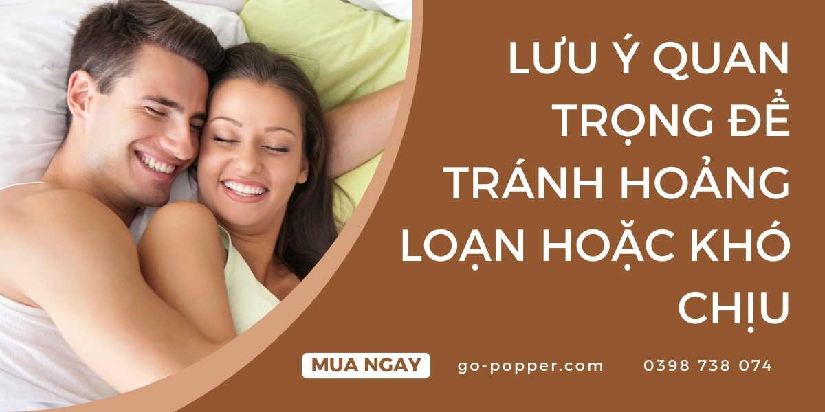 Lưu ý quan trọng để tránh hoảng loạn hoặc khó chịu