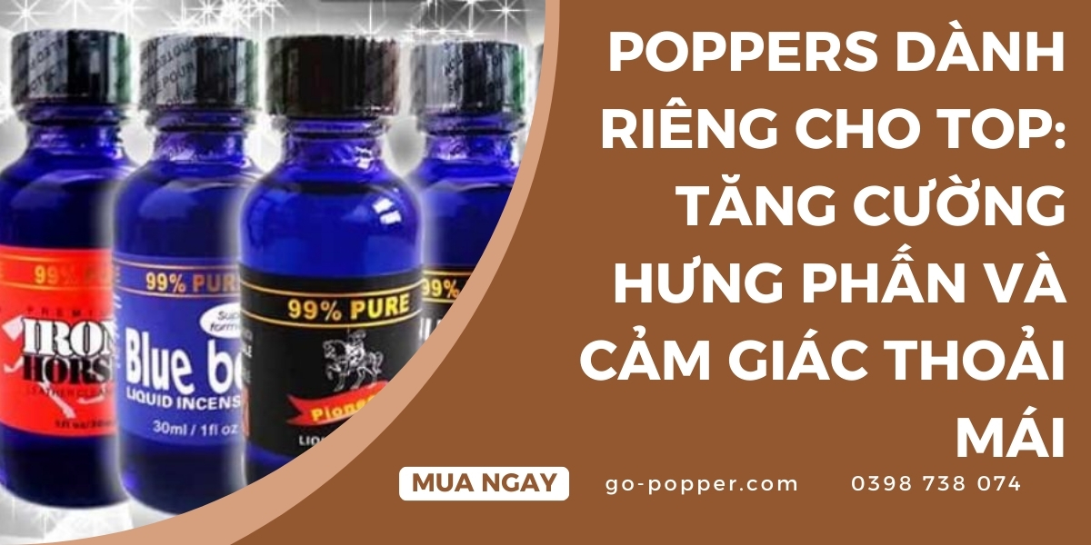 Những dòng popper nổi bật dành cho Top