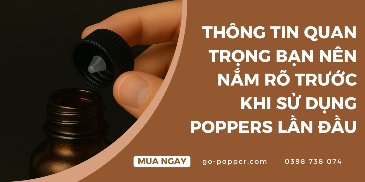 Những rủi ro có thể gặp khi dùng poppers lần đầu
