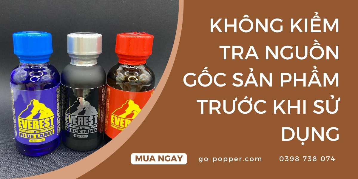 Không kiểm tra nguồn gốc sản phẩm trước khi sử dụng