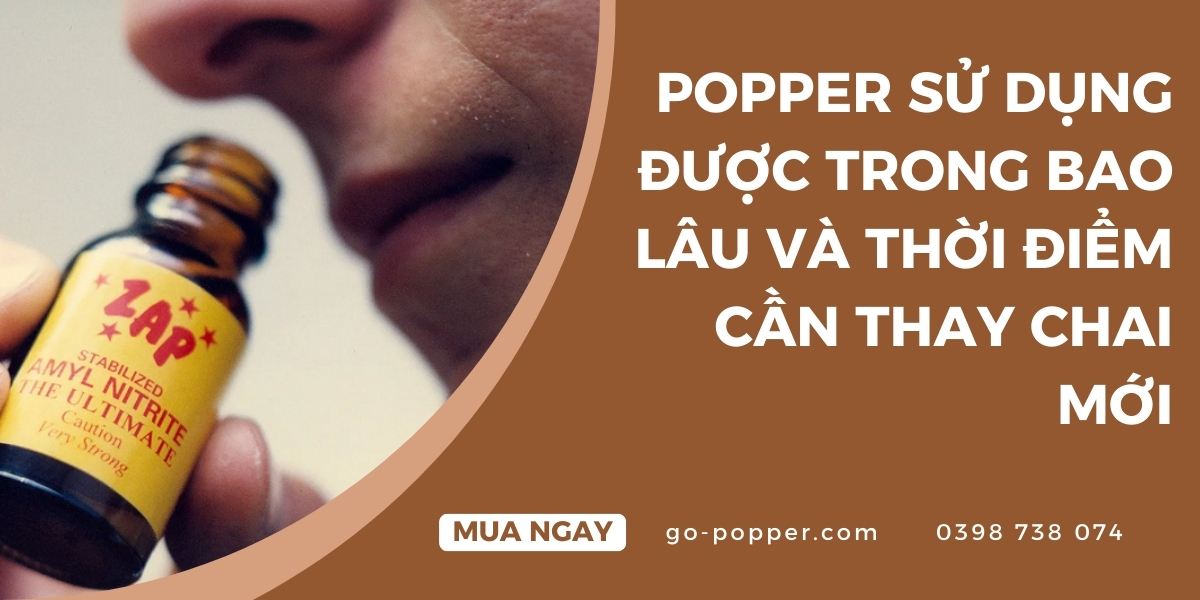 Popper sử dụng được trong bao lâu?