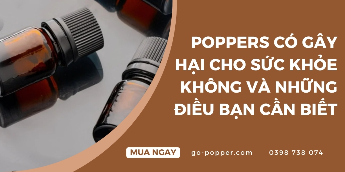Poppers là gì và cách thức hoạt động trong cơ thể
