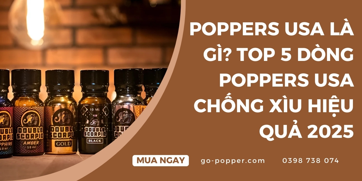 Poppers USA là gì và vì sao được ưa chuộng?