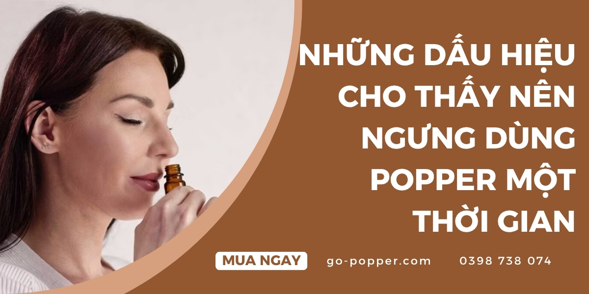 Tại sao cần nhận biết dấu hiệu ngừng sử dụng Popper