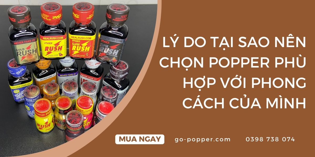 Lý do tại sao nên chọn popper phù hợp với phong cách của mình