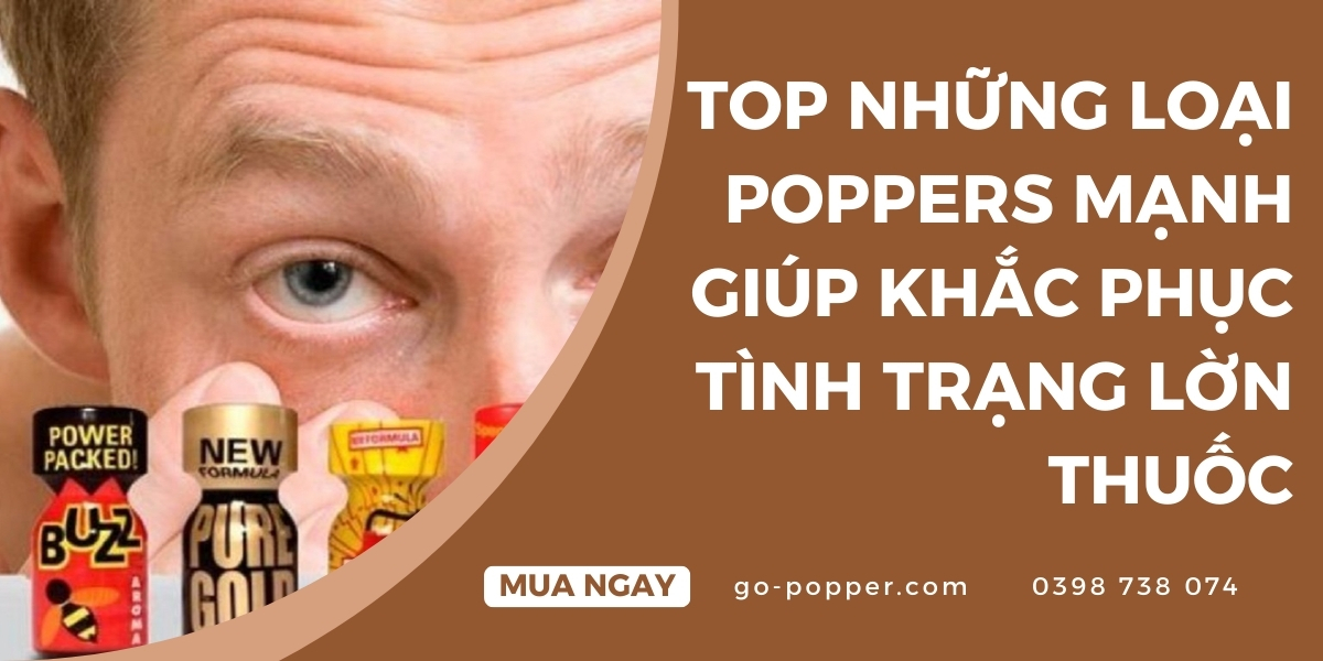 Tình trạng “lờn popper” là gì và nguyên nhân chính
