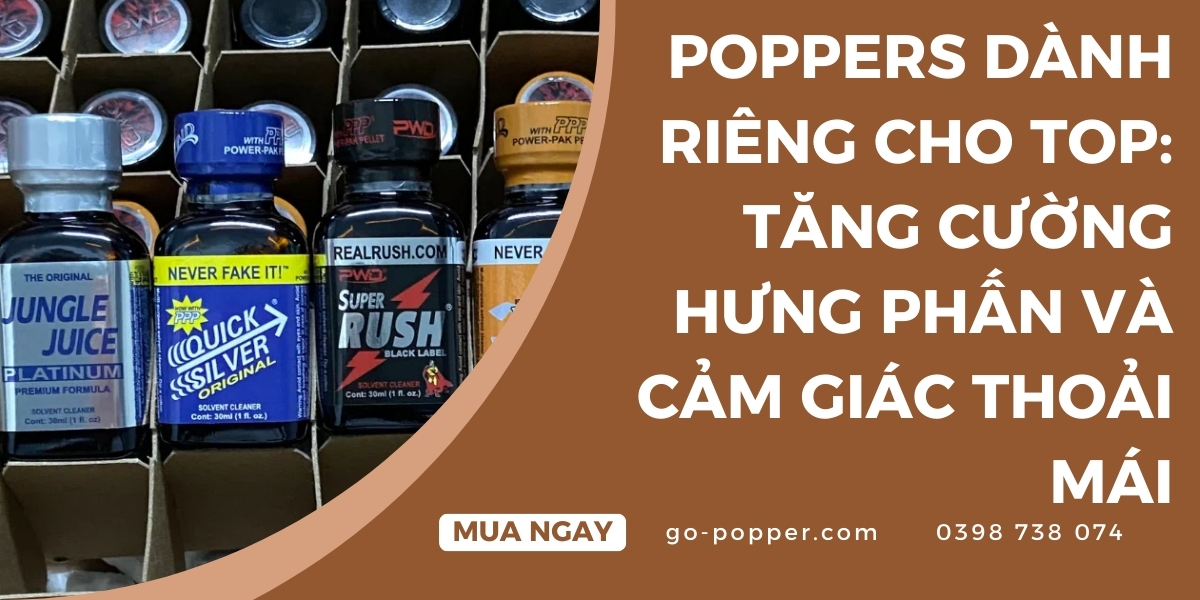 Vì sao Top nên chọn popper phù hợp?